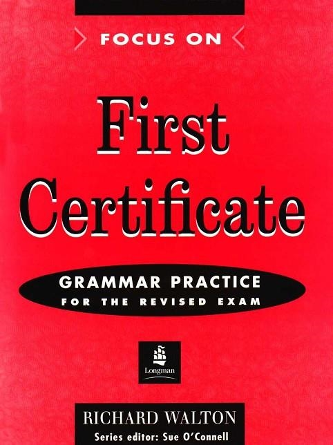 FOCUS ON FIRST CERTIFICATE GRAMMAR PRACTICE | 9780582290952 | O'CONELL, SUE