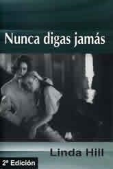 NUNCA DIGAS JAMAS | 9788492085798 | HILL , LINDA