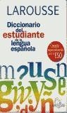 DICCIONARIO DEL ESTUDIANTE DE LA LENGUA ESPAÑOLA | 9788480162746 | LAROUSSE