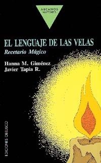 LENGUAJE DE LAS VELAS, EL | 9788477201885 | VVAA