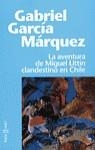 AVENTURA DE MIGUEL LITTIN CLANDESTINI EN CHILE | 9788401427527 | GABRIEL GARCIA MARQUEZ