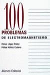 100 PROBLEMAS DE ELECTROMAGNETISMO | 9788420686356 | LOPEZ PEREZ/NUÑEZ CUBERO