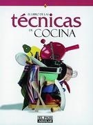 TECNICAS DE COCINA, EL LIBRO DE LAS | 9788403598867 | VARIOS