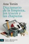 DICCIONARIO DE LA LIMPIEZA, LOS TRUCOS Y CHAPUZAS | 9788420638553 | TORAN, ANA