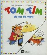 TOM I TIM.EL JOCS DE MANS | 9788424649012 | BOURGOING, PASCALE DE