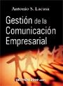 GESTION DE LA COMUNICACION EMPRESARIAL | 9788480882798 | LACASA , ANTONIO S.