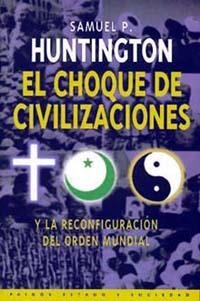 CHOQUE DE CIVILIZACIONES, EL | 9788449303661 | HUNTINGTON, S.P.