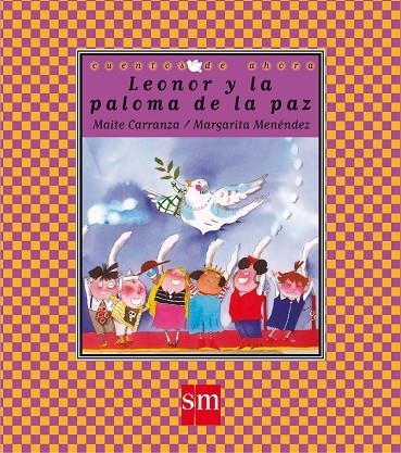 LEONOR Y LA PALOMA DE LA PAZ | 9788434852426 | CARRANZA/MENENDEZ