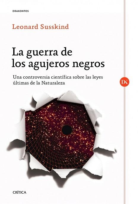 GUERRA DE LOS AGUJEROS NEGROS, LA | 9788498925357 | SUSSKIND, LEONARD