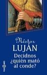 DECIDNOS, ¿QUIEN MATO AL CONDE? | 9788401334054 | LUJAN, NESTOR