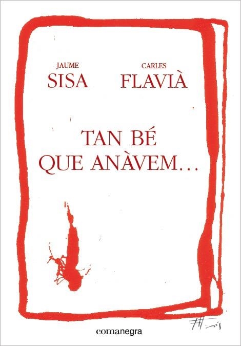 TAN BE QUE ANAVEM... | 9788415097747 | SISA, JAUME/FLAVIÀ, CARLES