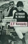 CARA OCULTA DE J.F. KENNEDY, LA | 9788408024767 | HERSH, SEYMOUR M.