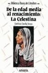 DE LA EDAD MEDIA AL RENACIMIENTO: LA CELESTINA | 9788420738932 | SEVILLA ARROYO, F.