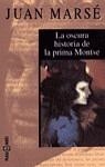 OSCURA HISTORIA DE LA PRIMA MONTSE, LA | 9788401428111 | MARSE, JUAN