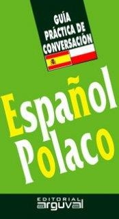 GUIA CONVERSACION ESPAÑOL - POLACO (POLACO PARA ESPAÑOLES) | 9788486167424 | JUSTYNA KLARA, KOTELECKA