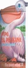 PIPO, EL PELICANO, Y SU PICO ENORME | 9788489857209 | VV. AA.