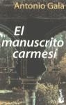 MANUSCRITO CARMESI , EL | 9788408023944 | GALA , ANTONIO