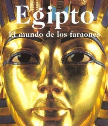 EGIPTO , EL MUNDO DE LOS FARAONES | 9783895088988 | VARIOS