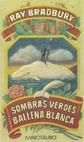 SOMBRAS VERDES, BALLENA BLANCA | 9788445072011 | BRADBURY, RAY