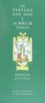 FORTUNA CON SESO Y LA HORA DE TODOS , LA | 9788488865380 | QUEVEDO , FRANCISCO