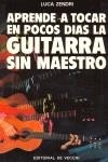 GUITARRA SIN MAESTRO , APRENDE A TOCAR EN POCOS DIAS LA | 9788431507879 | ZENDRI , LUCA