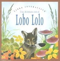 LOBO LOLO, UNA AVENTURA CON | 9788434855007 | PLEDGER, MAURICE/BERNARD THORTON AGENCY,