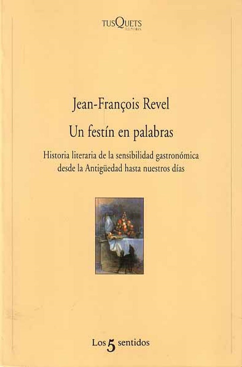 FESTIN EN PALABRAS,UN | 9788483105061 | REVEL,JEAN-FRANÇOIS