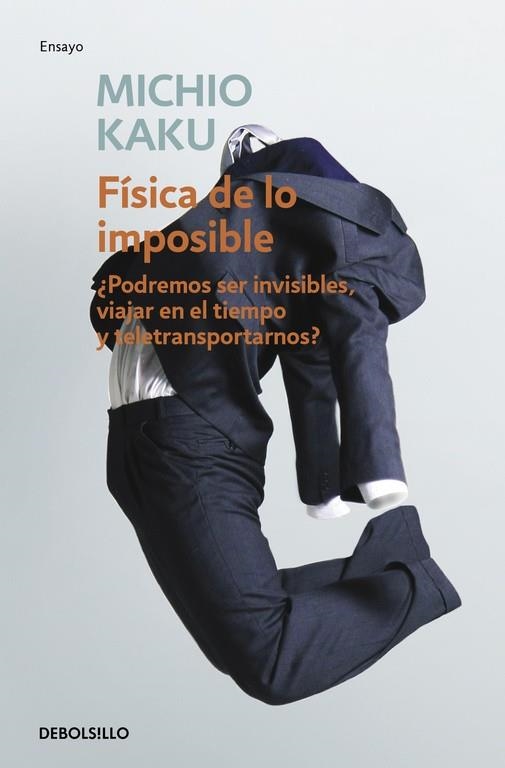 FISICA DE LO IMPOSIBLE, LA | 9788499085067 | KAKU, MICHIO