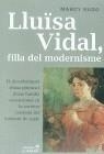 LLUISA VIDAL,FILLA DEL MODERNISME | 9788488791306 | RUDO,MARCY