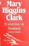 SINDROME DE ANASTASIA Y OTROS RELATOS, EL | 9788401493089 | Clark, Mary Higgins