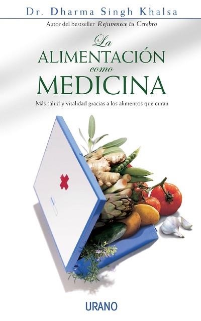 ALIMENTACION COMO MEDICINA : MAS SALUD Y VITALIDAD GRACIA | 9788479535551 | SINGH KHALSA, DHARMA