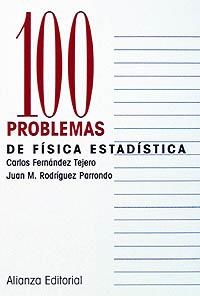 100 PROBLEMAS DE FISICA ESTADISTICA | 9788420686349 | FERNANDEZ TEJERO, CARLOS/RODRIGUEZ PARRONDO, JUAN M.