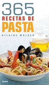 365 RECETAS DE PASTA | 9788480766999 | WALDEN,HILAIRE