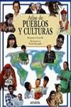 ATLAS DE PUEBLOS Y CULTURAS | 9788420777627 | CHIARELLI, B.