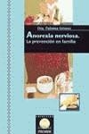 ANOREXIA NERVIOSA. LA PREVENCION EN FAMILIA | 9788436809985 | GOMEZ, P.