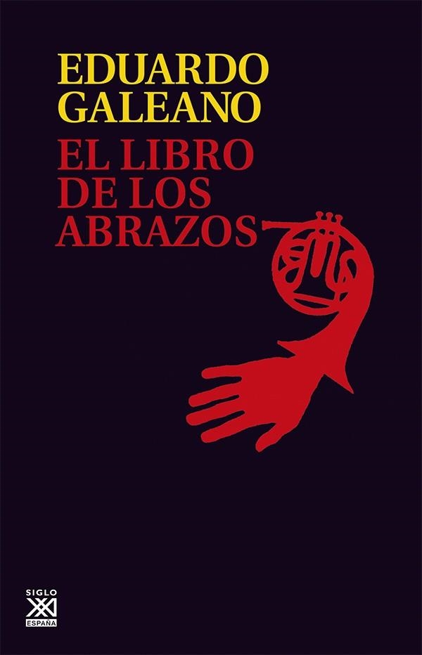 LIBRO DE LOS ABRAZOS | 9788432306907 | GALEANO, EDUARDO