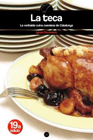 TECA, LA -VERITABLE CUINA CASOLANA DE CATALUNYA- | 9788497910873 | DOMÈNECH, IGNASI