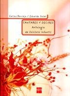 CANTARES Y DECIRES . ANTOLOGIA DE FOLCLORE INFANTIL | 9788434862937 | REVIEJO , CARLOS