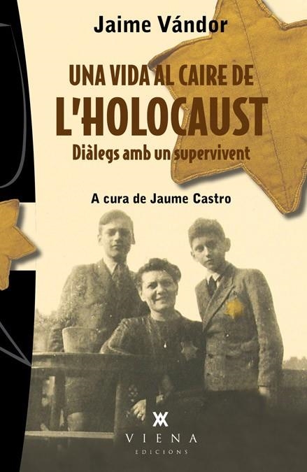 VIDA AL CAIRE DE L'HOLOCAUST, UNA | 9788483307243 | VANDOR, JAIME / CASTRO, JAUME