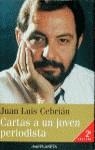 CARTAS A UN JOVEN PERIODISTA | 9788408019787 | CEBRIAN,JUAN L.