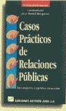 CASOS PRACTICOS DE RELACIONES PUBLICAS | 9788480880879 | BARQUERO CABRERO, JOSÉ DANIEL,