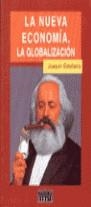 NUEVA ECONOMIA, LA. LA GLOBALIZACION | 9788483060384 | ESTEFANIA, J.