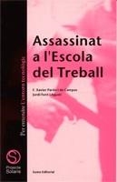 ASSASSINAT A L`ESCOLA DEL TREBALL | 9788476021927 | PARDO I DE CAMPOS, XAVIER