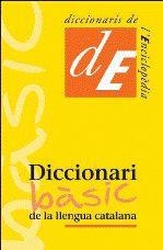 DICCIONARI BASIC DE LA LLENGUA CATALANA | 9788441219519 | AAVV