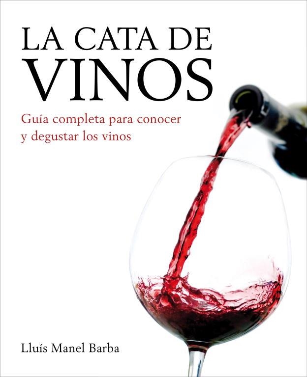 CATA DE VINOS, LA ED 2011 | 9788425348211 | BARBA, LLUIS MANEL