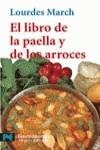 LIBRO DE LA PAELLA Y LOS ARROCES , EL | 9788420638614 | MARCH , LOURDES