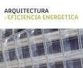 ARQUITECTURA Y EFICIENCIA ENERGETICA | 9788499362069 | VV. AA