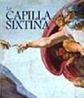 CAPILLA SIXTINA, LA | 9788887090710 | VV.AA.