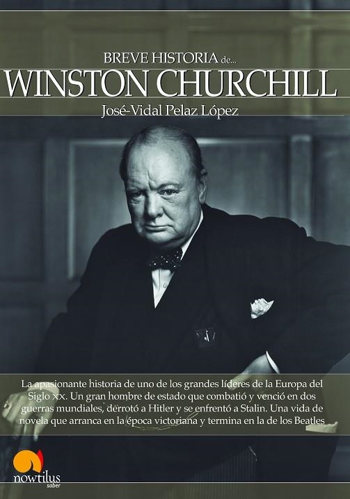 BREVE HISTORIA DE WINSTON CHURCHILL | 9788499674209 | PELAZ LOPEZ, JOSE-VIDAL