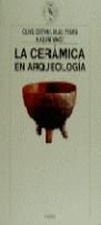 CERAMICA EN ARQUEOLOGIA, LA | 9788474237450 | VVAA